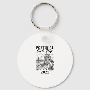 Portugal Girls Trip 2025 City Travel Vacation  Key Ring