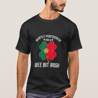 Portugal St Patricks Day Mostly Portuguese Wee Bit T-Shirt