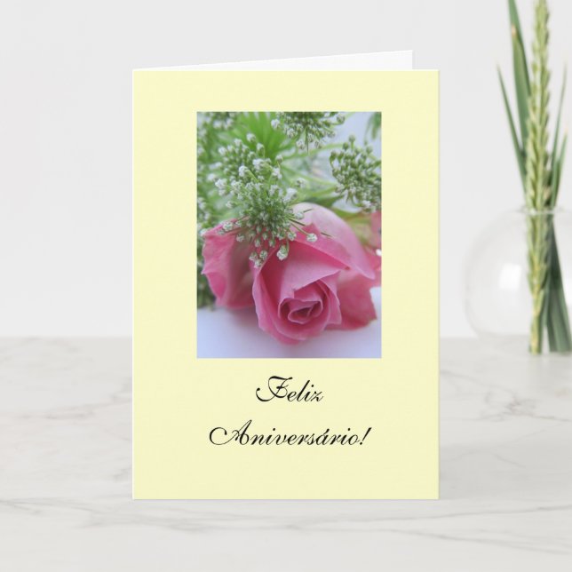 Portuguese: Birthday/ Rosa: Feliz Aniversário! Card (Front)