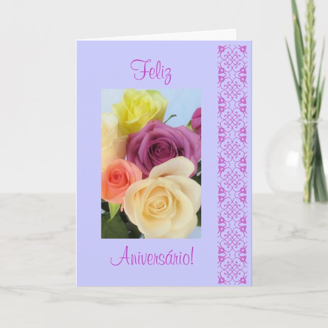 Portuguese: Feliz Aniversario! rosas -Birthday Az Card (Front)
