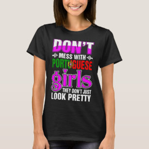Portuguese Girls Look Pretty T-Shirt