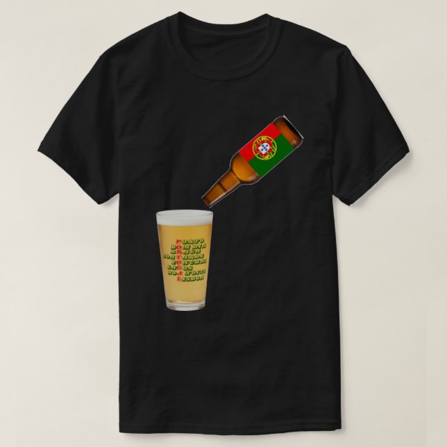 Portuguese Portugal Drinking Team Gift for dad T-Shirt (Design Front)