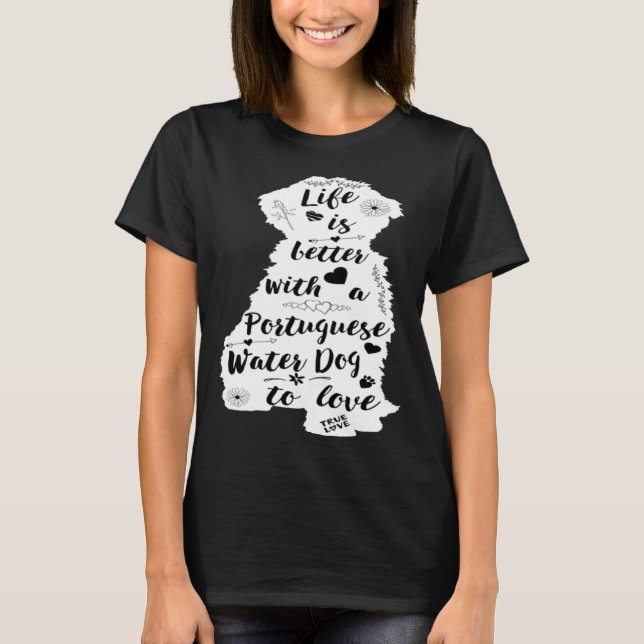 Portuguese Water Dog for Portie Dog T-Shirt (Front)