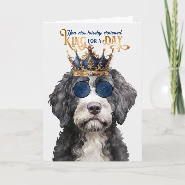 Portuguese Water Dog King for a Day Funny Birthday Card (Front)