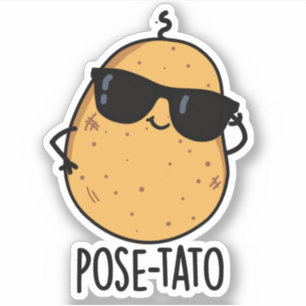 Pose-tato Funny Potato Pun 