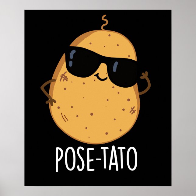 Pose-tato Funny Potato Pun Dark BG Poster (Front)