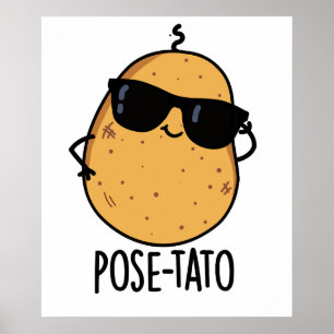 Pose-tato Funny Potato Pun  Poster