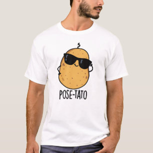 Pose-tato Funny Potato Pun T-Shirt