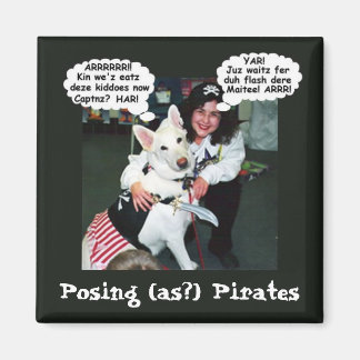 Posing (as?) Pirates Magnet