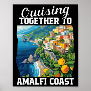 Positano Italy Vacation Cruising Amalfi Coast Vaca Poster