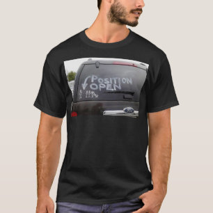 POSITION OPEN !! T-Shirt
