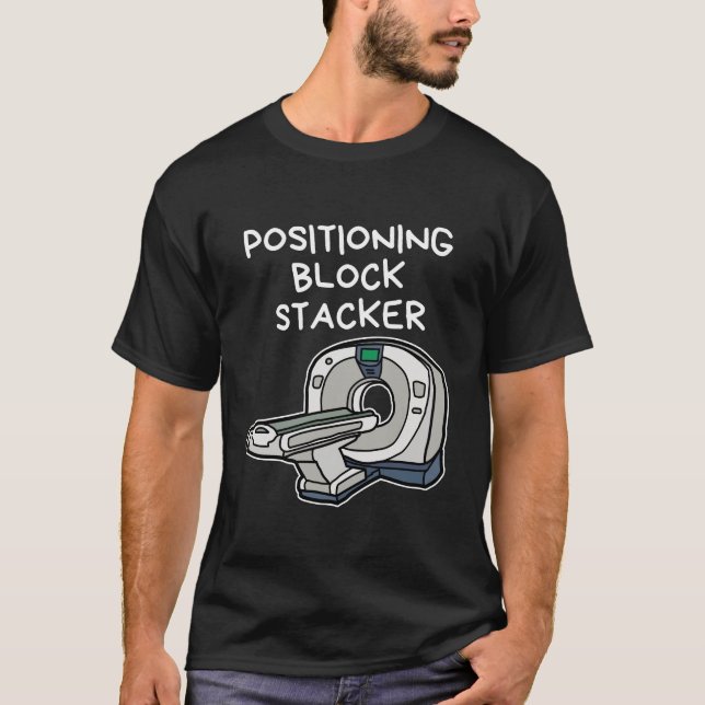 Positioning block stacker T-Shirt (Front)