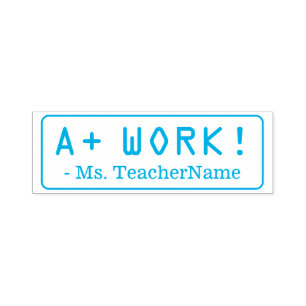 Positive "A+ WORK!" + Teacher Name Rubber Stamp