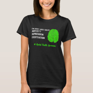 Positive Affirmation And Motivation Mental Health T-Shirt