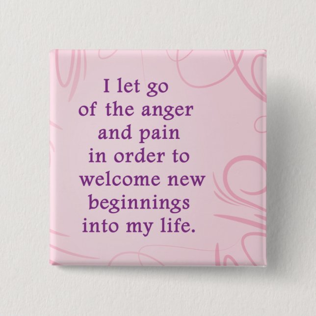 Positive Affirmation Letting Go Of Pain And Anger 15 Cm Square Badge (Front)