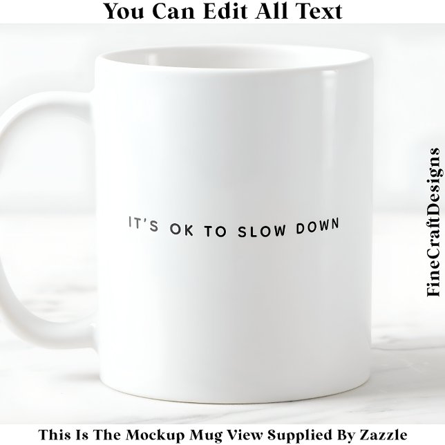 Positive Affirmation & Mindful Living 049 Quote Coffee Mug (Creator Uploaded)