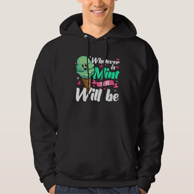 Positive Affirmation Mint Ice Cream Hoodie (Front)