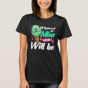 Positive Affirmation Mint Ice Cream T-Shirt