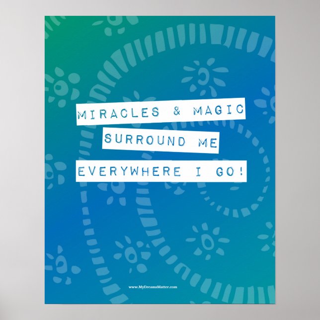 Positive Affirmation Miracles and Magic Abundance Poster (Front)