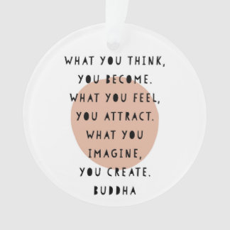 Positive Affirmation Ornament Buddha Quote