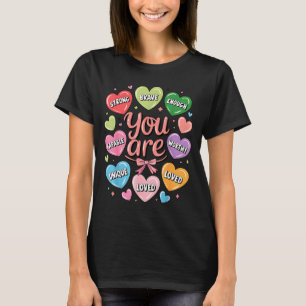 Positive affirmations are strong brave worthy love T-Shirt