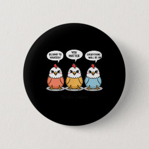 Positive Affirmations Cute Cartoon Chicken Tenders 6 Cm Round Badge