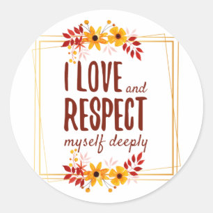 positive affirmations of love and life acceptance classic round sticker