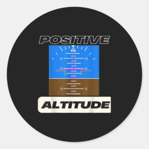 Positive Altitude Funny Pilots Aviation Classic Round Sticker