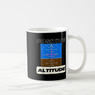 Positive Altitude Funny Pilots Aviation Coffee Mug