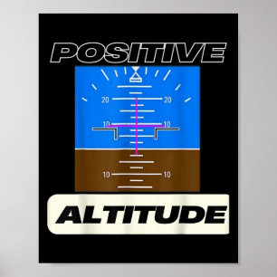 Positive Altitude Funny Pilots Aviation  Poster