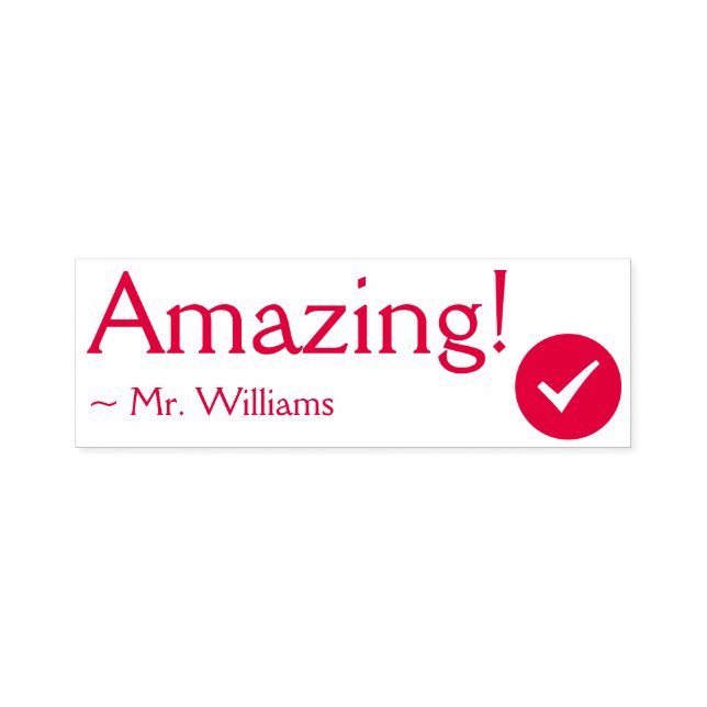 Positive "Amazing!" + Teacher's Name Rubber Stamp (Design)