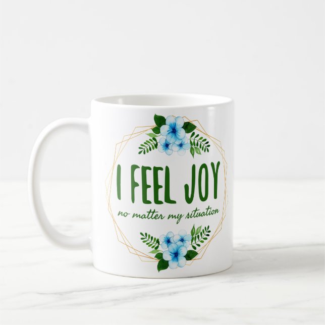 positive and good vibes quotes for self love coffee mug (Left)