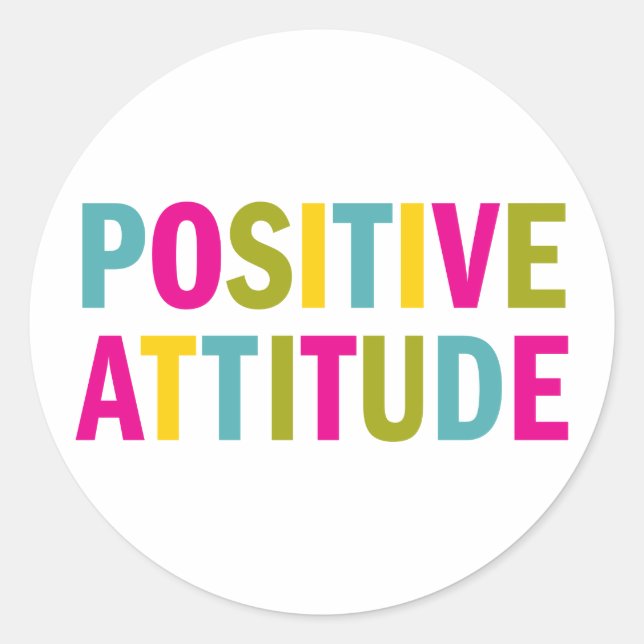 Positive Attitude in bright colours Classic Round Sticker (Front)
