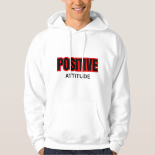 Positive Attitude Motivational Typography T-Shirt Hoodie