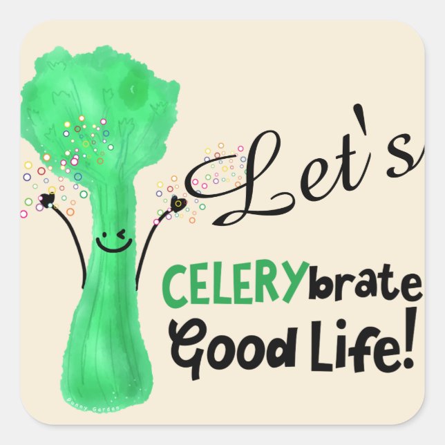 Positive Celery Pun - Celerybrate Good Life Square Sticker (Front)