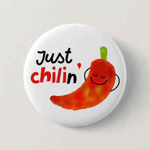 Positive Chilli Pepper Pun - Just Chilin 6 Cm Round Badge