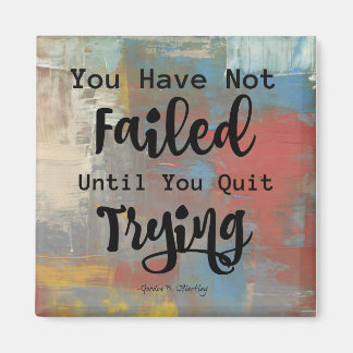 Positive Encouragement Quote Refrigerator Magnet