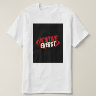 Positive energy design. T-Shirt