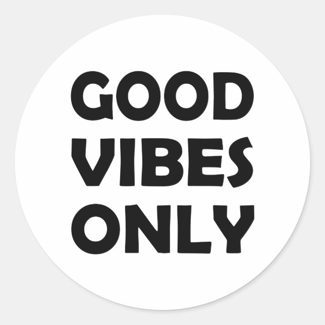 Positive Energy | Good Vibes Always Classic Round Sticker (Front)