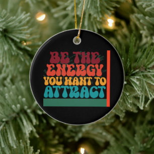 Positive Energy Graphic Design Ceramic Ornament