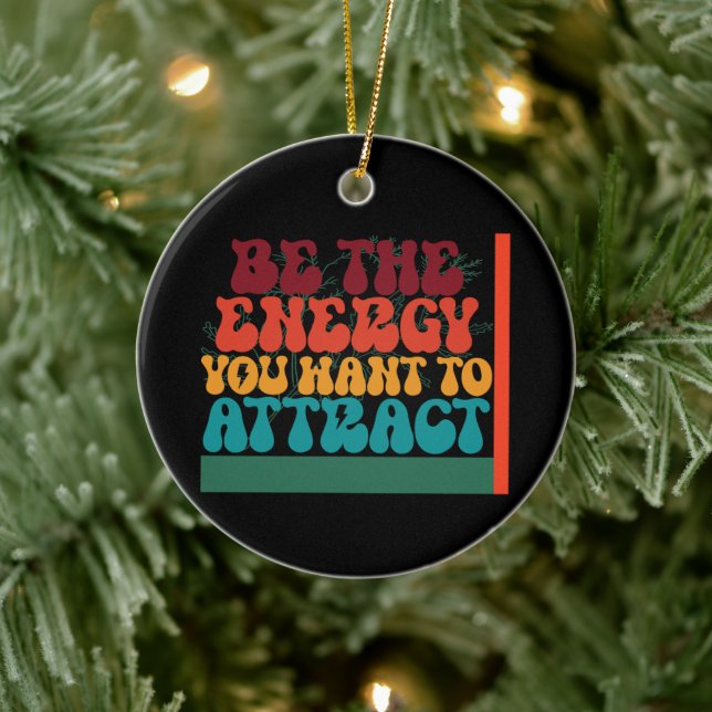 Positive Energy Graphic Design  Ceramic Ornament (Tree)