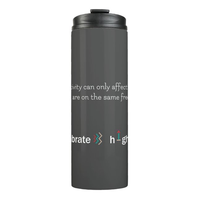 Positive Energy Great Vibes High Vibration Thermal Tumbler (Front)