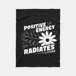 Positive, Energy Radiates Positive Quote Inspirati Fleece Blanket