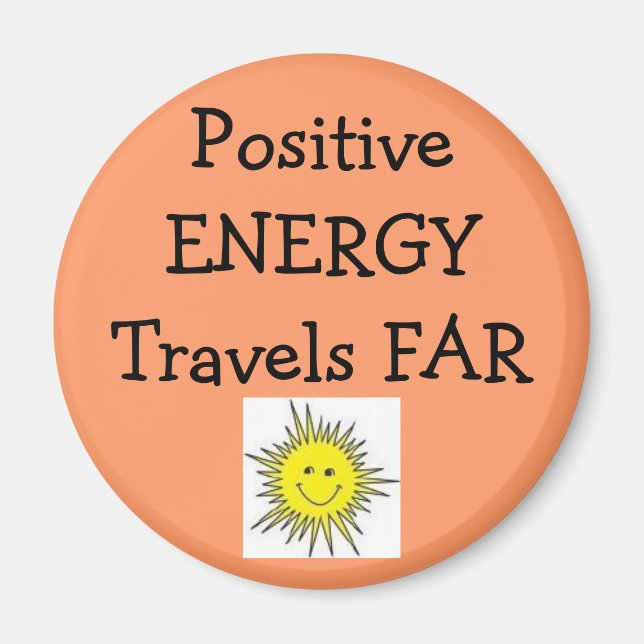 Positive Energy Travels Far Magnet (Front)