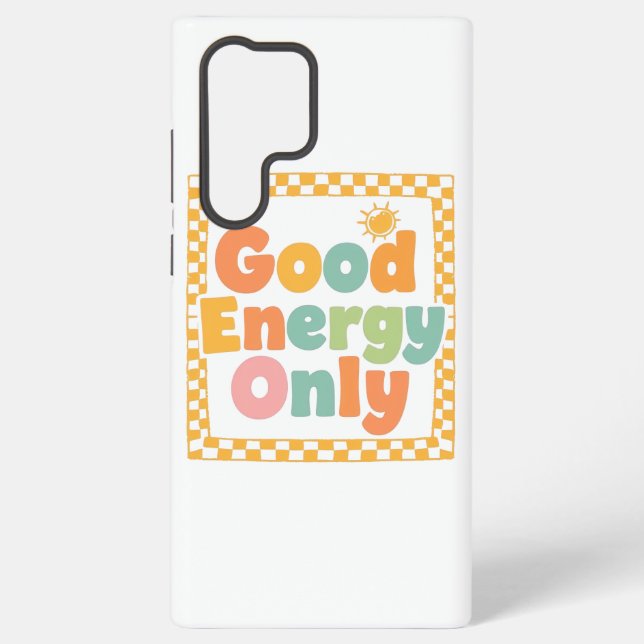 Positive "Good Energy Only" Checkered Frame Samsung Galaxy S22 Ultra Case (Back)