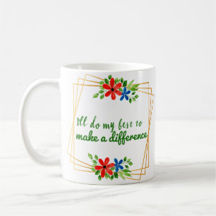 positive good vibes quotes for life acceptance coffee mug