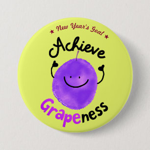 Positive Grape Pun - Achieve Grapeness 7.5 Cm Round Badge