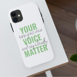 Positive Green Your Voice Matter Motivation Quote  iPhone 11 Case<br><div class="desc">Positive Green Your Voice Matter Motivation Quote</div>