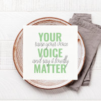Positive Green Your Voice Matter Motivation Quote 