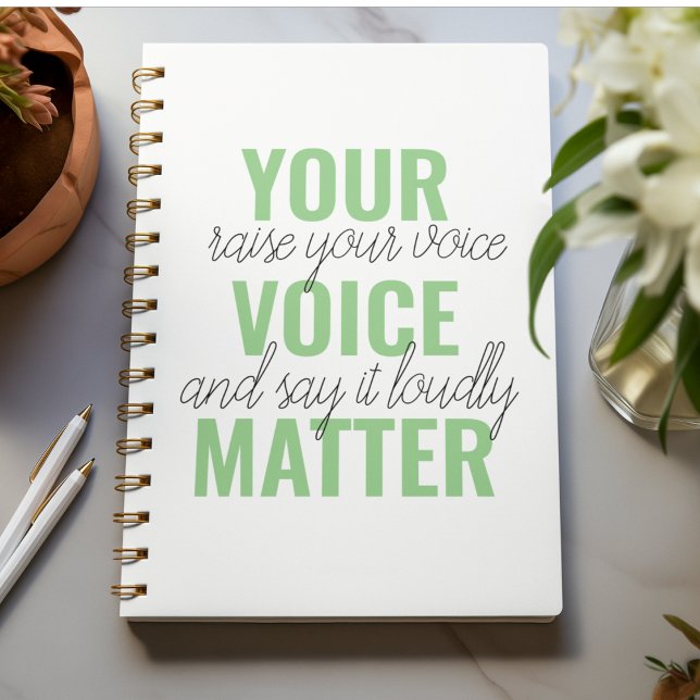 Positive Green Your Voice Matter Motivation Quote  Notebook (Creator Uploaded)